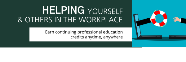 Helping Yourself and Others in the Workplace